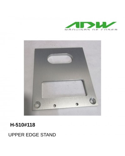 H-510#118 -  UPPER EDGE STAND